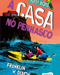 Hardy Boys: A casa no penhasco – Segundo volume da clássica série de mistério infantojuvenil