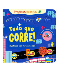 Tudo que corre! (Coleção Preparar, apontar, já!) – Um livro interativo e divertido para pequenos leitores