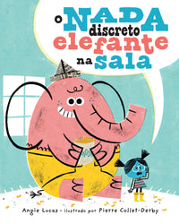 O nada discreto elefante na sala – Uma história infantil sensível sobre diálogo, empatia e coragem