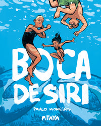 Boca de siri – Uma comédia com realismo mágico do autor premiado de “Bom dia, Socorro”