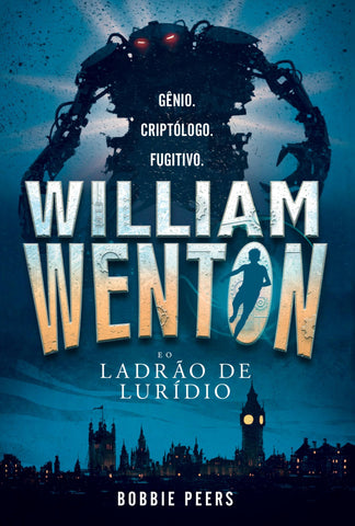 William Wenton E O Ladrão Do Lurídio E-Book
